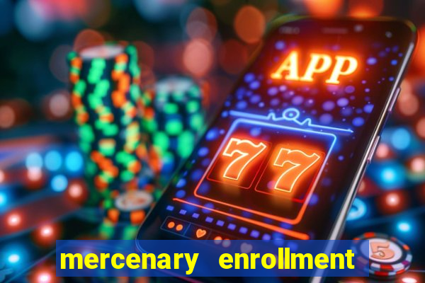 mercenary enrollment pt br
